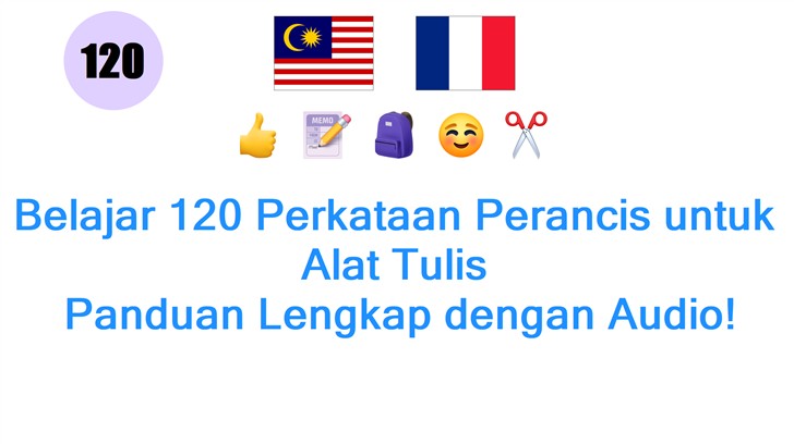 Belajar 120 Perkataan Perancis untuk Alat Tulis: Panduan Lengkap dengan Audio!